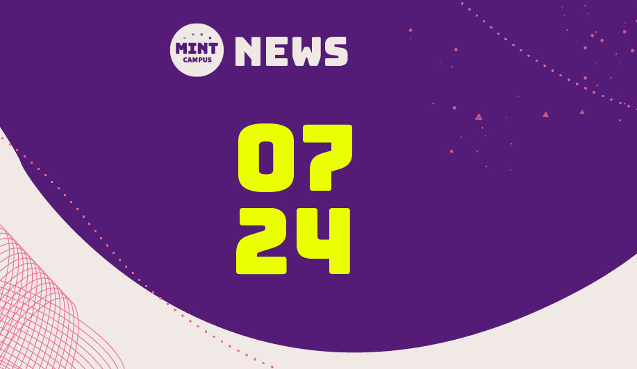 MINT-Campus NEWS 07/24 💜