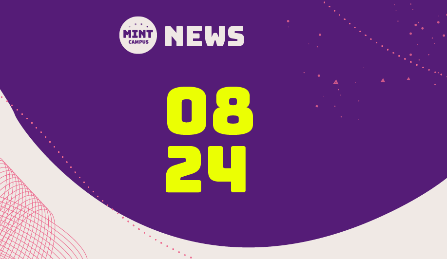 MINT-Campus-News 08/24 💜