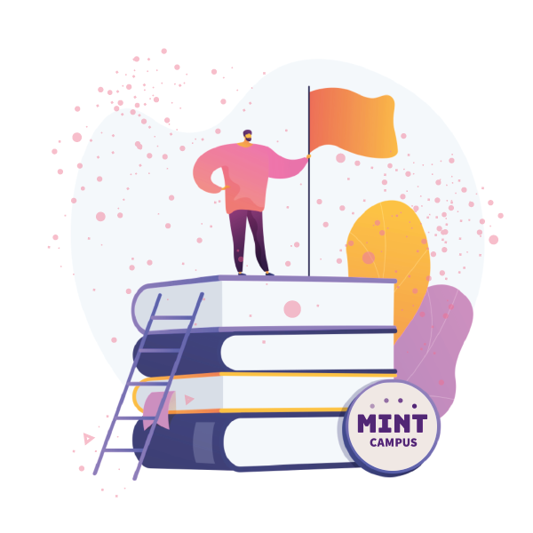 Illustration einer Person, die auf einem Stapel von vier großen Büchern steht und eine orangefarbene Flagge hält. Eine kleine Leiter lehnt an den Büchern. Der Hintergrund zeigt abstrakte Formen und Punkte. Auf einem Schild steht „Mint Campus“.