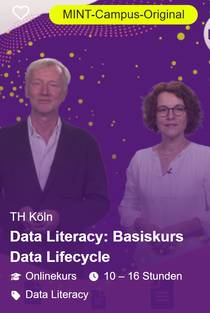 Zwei Personen stehen vor einem violetten Hintergrund mit gelben Punkten. Der Text wirbt für den Onlinekurs der TH Köln: „Data Literacy: Basiskurs Data Lifecycle“. Tauchen Sie in nur 10 bis 16 Stunden in die Grundlagen der Datenkompetenz ein.